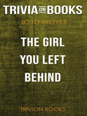 cover image of The Girl You Left Behind by Jojo Moyes (Trivia-On-Books)